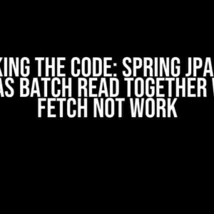 Cracking the Code: Spring JPA using Stream as batch read together with JOIN FETCH not work