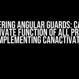 Mastering Angular Guards: Calling canActivate Function of All Providers Implementing CanActivate