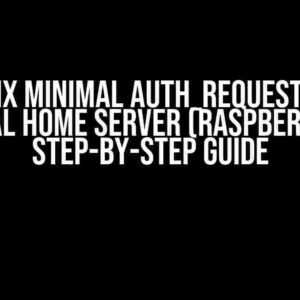 Nginx Minimal Auth_Request for Personal Home Server (Raspberry-Pi): A Step-by-Step Guide