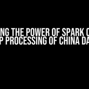 Unlocking the Power of Spark Code for NLP Processing of China Data