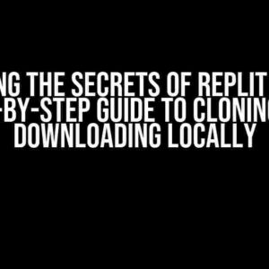 Unlocking the Secrets of Replit Repos: A Step-by-Step Guide to Cloning and Downloading Locally