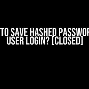 Where to Save Hashed Passwords for User Login? [Closed]